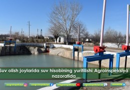 Suv olish joylarida suv hisobining yuritilishi Agroinspeksiya nazoratida